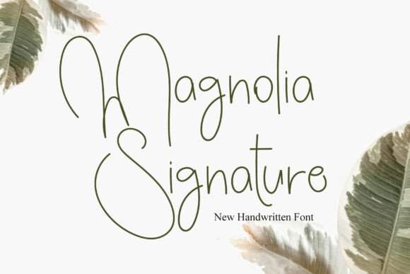 Magnolia Signature: Evaluating a Contemporary Handwriting Font