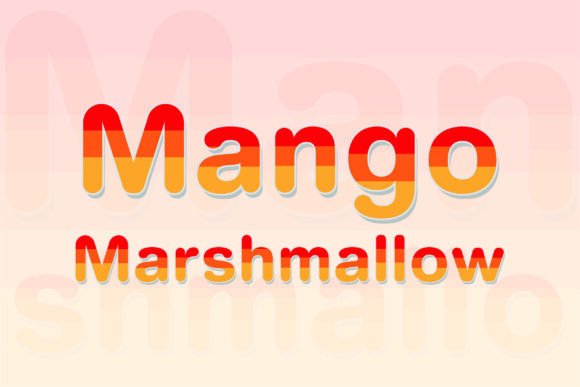 Mango Marshmallow: A Practical Guide to This Cheerful Display Font