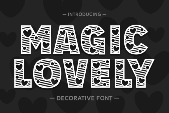 Mastering Magic Lovely: A Guide to Using This Bold Decorative Font