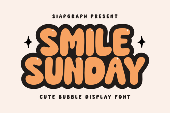 Smile Sunday: The Display Font That Brings Joyful Energy to Your Creative Projects
