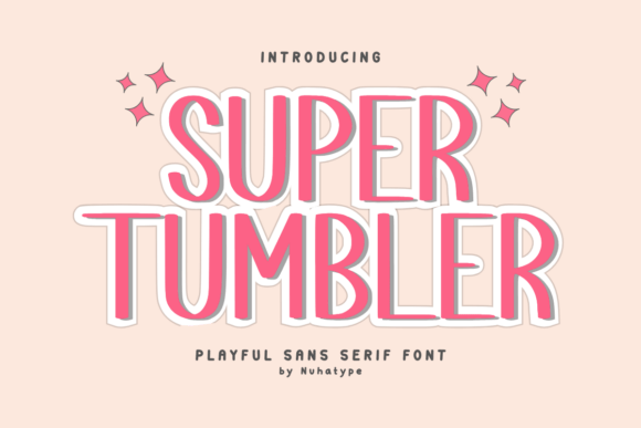 Super Tumbler: Discovering the Perfect Friendly Handwriting Font for Your Creative Projects